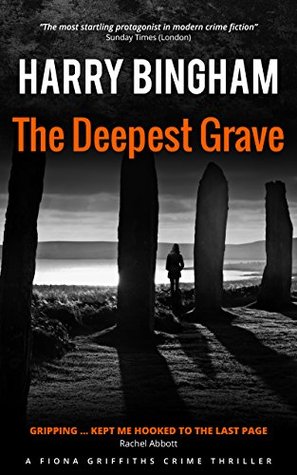 The Deepest Grave (Fiona Griffiths, #6)