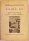 Resimli Rehber: İstanbul Arkeoloji Müzeleri Yunan, Roma, Bizans
