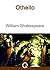 Othello: FREE Romeo And Juliet By William Shakespeare, Illustrated [Quora Media] (100 Greatest Novels of All Time Book 69)