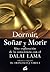 Dormir, soñar y morir by Dalai Lama XIV
