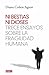 Ni bestias ni dioses: Trece ensayos sobre la fragilidad humana (Spanish Edition)