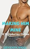 Making Him Mine: ...