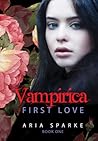 First Love (Vampirica 1) First Love (Vampirica 1)