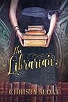 The Librarian by Christy Sloat