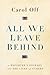 All We Leave Behind: A Repo...