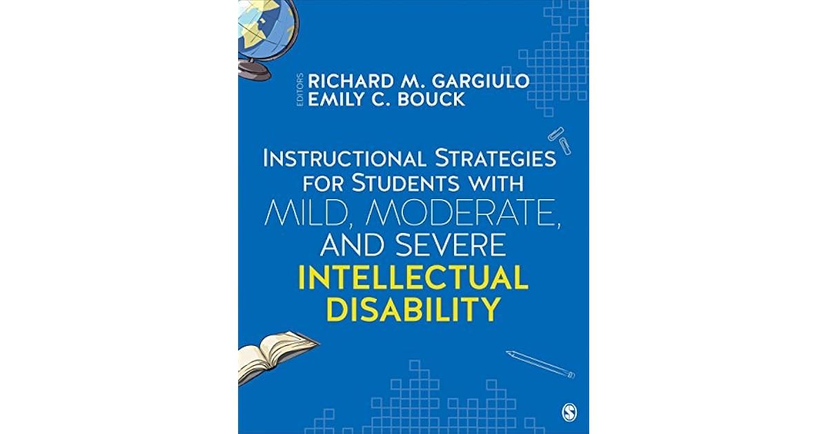 Instructional Strategies for Students With Mild, Moderate, and Severe