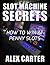 Slot Machine Secrets by Alex Carter