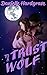 To Trust a Wolf (Unnatural Alliances #1)
