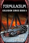 Formulacrum (Collision Series Book 2)