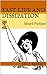 Fast Life and Dissipation: ...