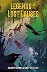 Legends of the Lost Causes by Brad  McLelland