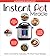 Instant Pot Miracle: From Gourmet to Everyday, 175 Must-Have Recipes