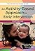 An Activity-Based Approach to Early Intervention