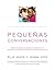 Pequeñas Conversaciones: Br...