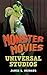 The Monster Movies of Unive...