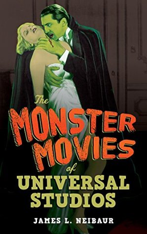 The Monster Movies of Universal Studios (Kindle Edition)