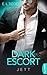 Dark Escort: Jett (Die Beautiful Entourage-Reihe #4)