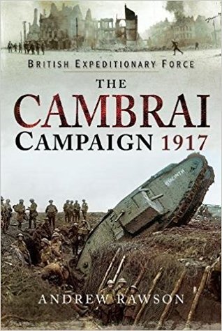 The Cambrai Campaign 1917 (Hardcover)