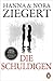Die Schuldigen by Hanna Ziegert