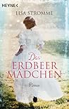 Das Erdbeermädchen by Lisa  Stromme