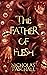 The Father of Flesh (Broken...