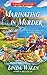Marinating in Murder by Linda Wiken