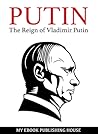 Putin: The Reign ...