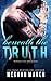 Beneath the Truth (Beneath,...