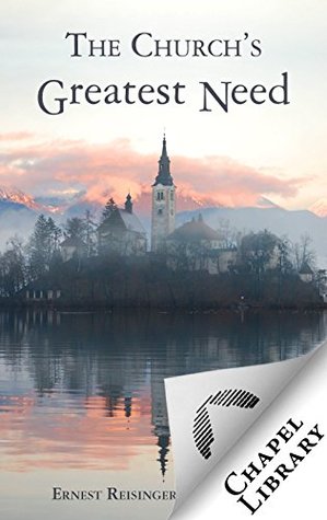 The Church's Greatest Need (Kindle Edition)