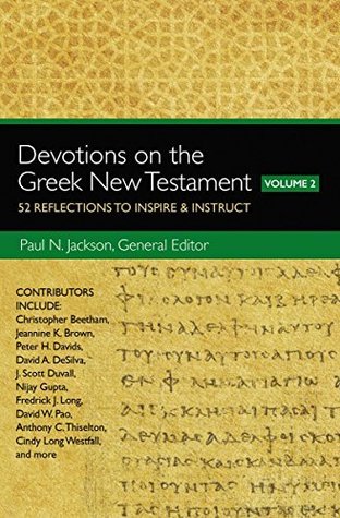 Devotions on the Greek New Testament, Volume Two: 52 Reflections to Inspire and Instruct (Kindle Edition)