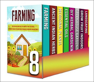 Ancient Gardening: Box Set : Discover The Most Beneficial Ancient Herbal Plants That Have Been Used For Ages To Harvest (Kindle Edition)