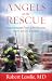 Angels to the Rescue by Robert D. Lesslie