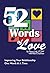 52 Words of Love by Steve Litt