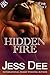 Hidden Fire (Fire Series #2)