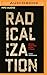 Radicalization
