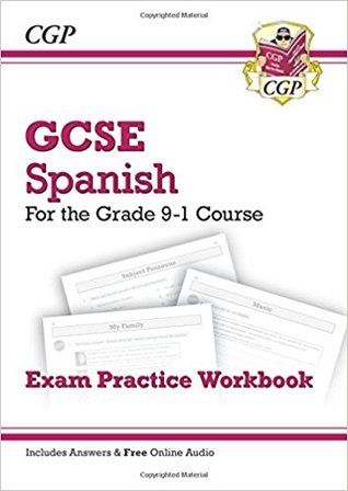 GCSE Spanish for the grade 9-1: Exam practice workbook