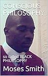 CONSCIOUS PHILOSO...