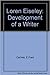 Loren Eiseley: The Development of a Writer