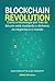 Blockchain Revolution: Como a tecnologia por trás do Bitcoin está mudando o dinheiro, os negócios e o mundo
