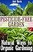 Pesticide-Free Garden by Josh Harris