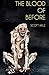 The Blood of Before (The Bo...