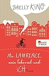 Mr. Lawrence, mein Fahrrad und ich (German Edition)