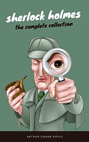 Sherlock Holmes: The Complete Collection