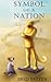 Symbol of a Nation by Fred Patten