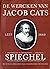 De Wercken Van Jacob Cats
