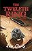 The Twelfth Ring (Noah Lars...