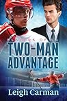 Two-Man Advantage by Leigh Carman