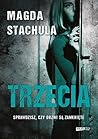 Trzecia by Magda Stachula