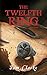 The Twelfth Ring (Noah Lars...