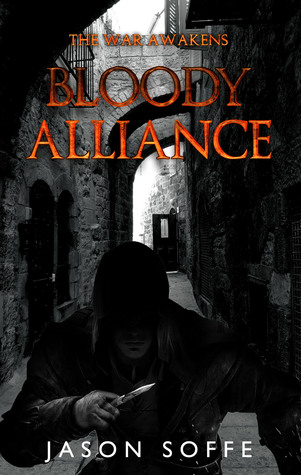 The War Awakens: Bloody Alliance